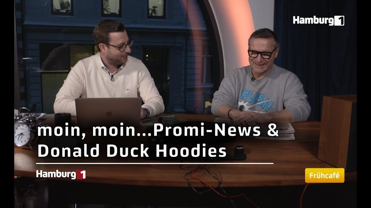 moin, moin... Promi-News und Donald Duck Hoodies