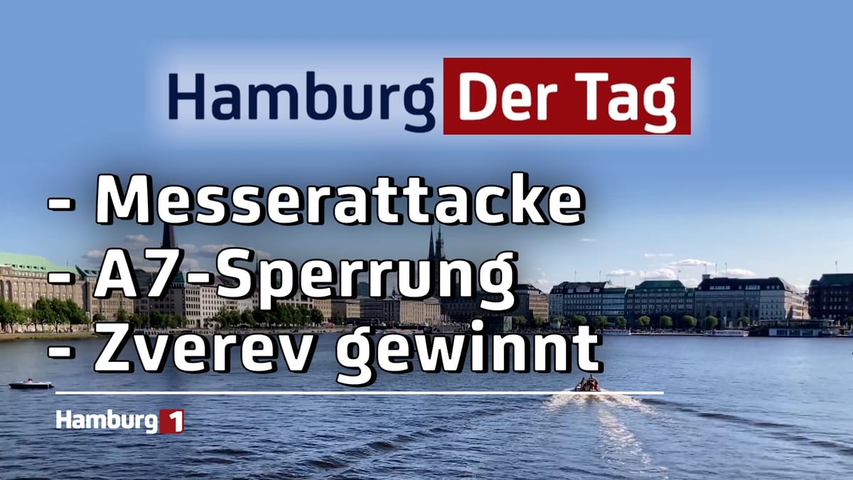 Hamburg Der Tag vom 03.06.2024