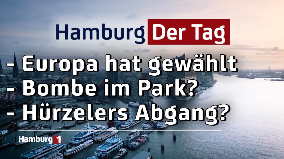 Hamburg Der Tag - 10.06.2024