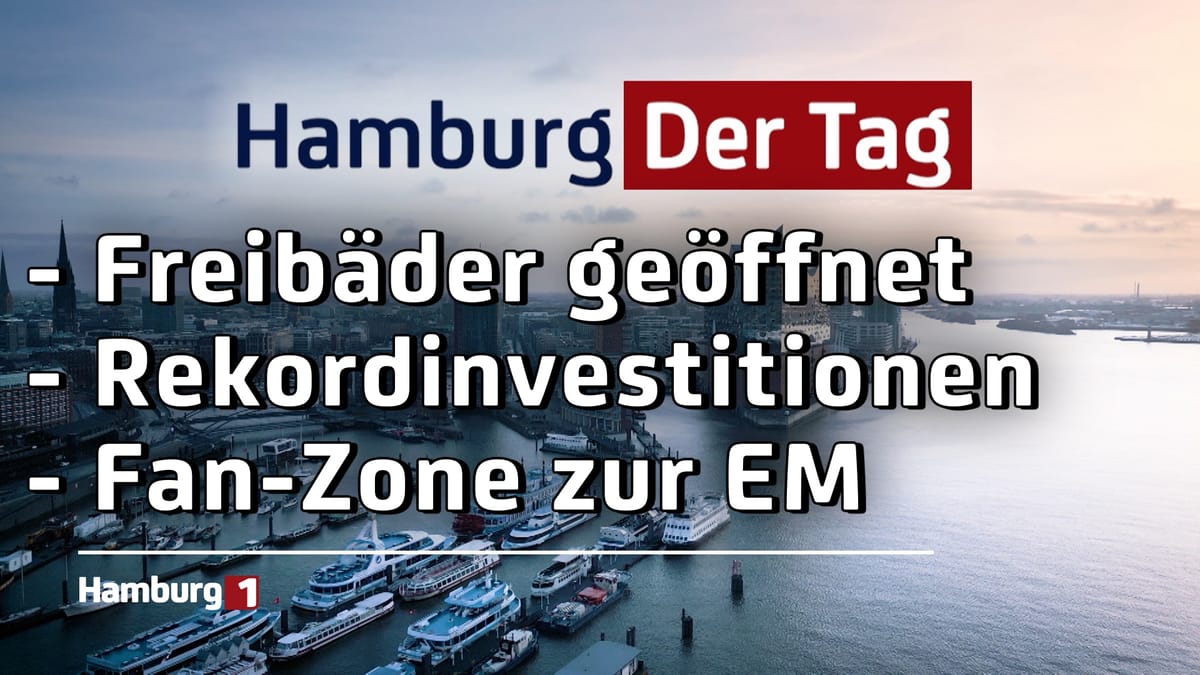 Hamburg Der Tag - 24.06.2024