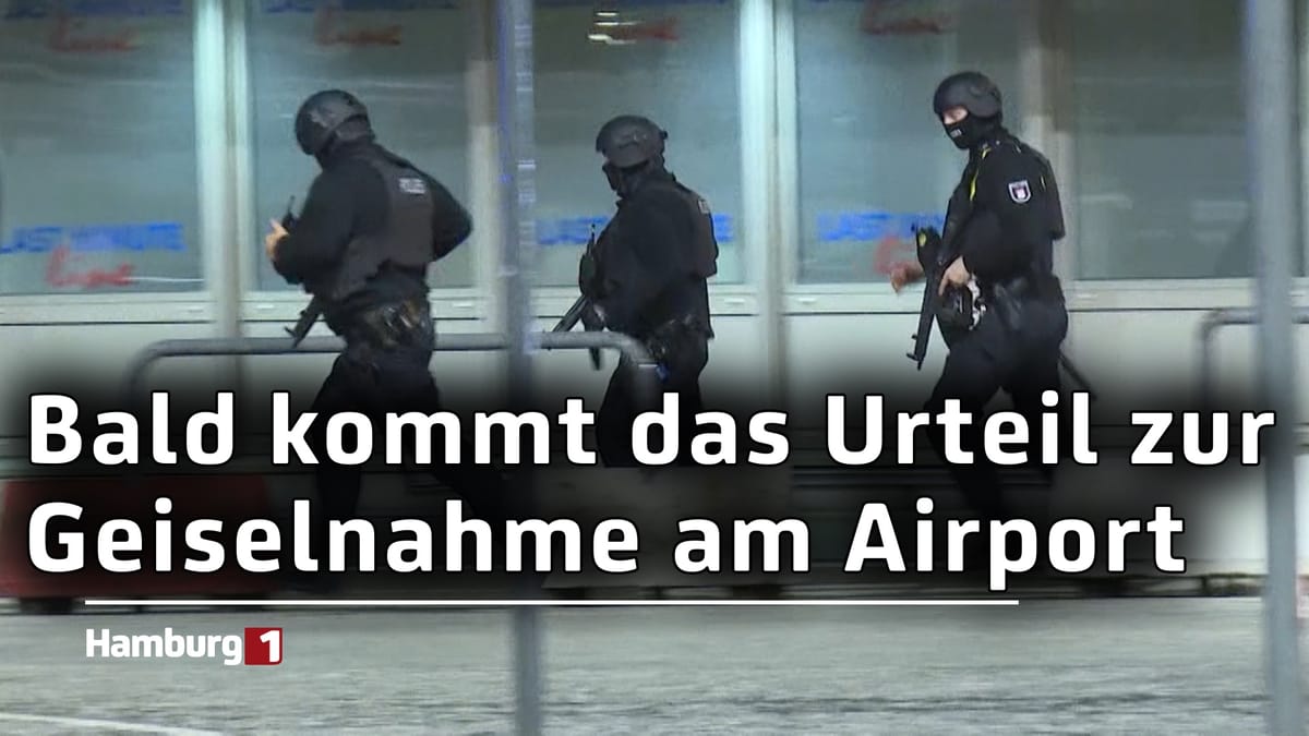 Nach Geiselnahme am Flughafen: Urteil soll am 25. Juni fallen