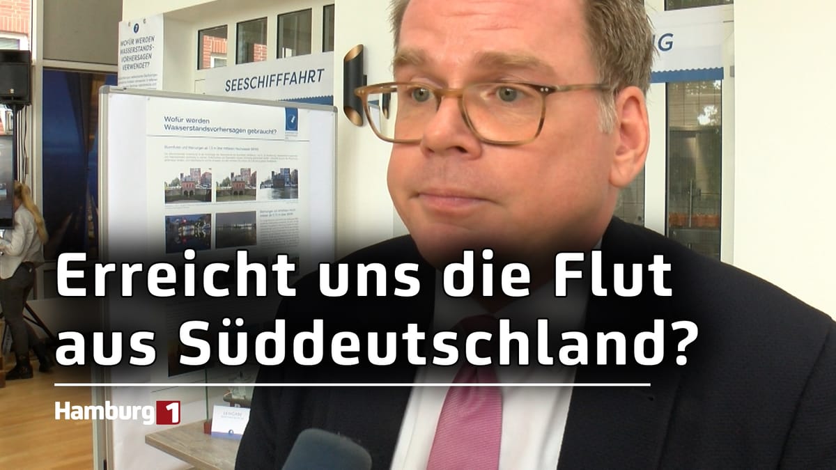 Am Wochenende erreichen die Flutmassen aus Süddeutschland Hamburg: Was sind die Auswirkungen?