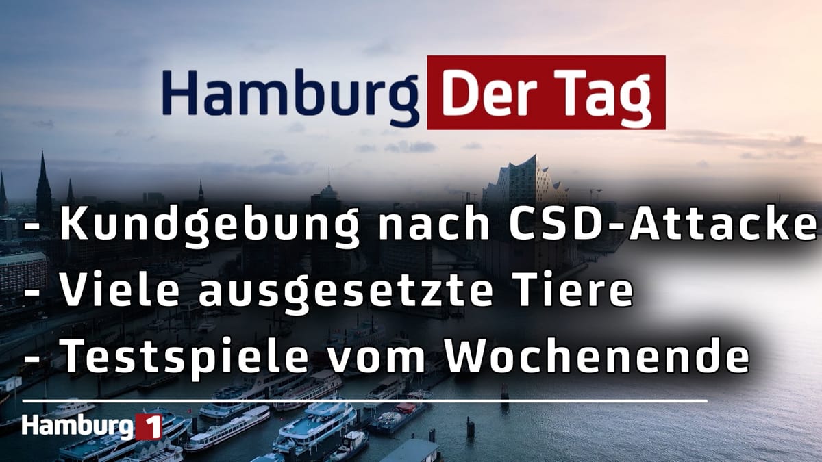 Hamburg Der Tag vom 27.07.2026