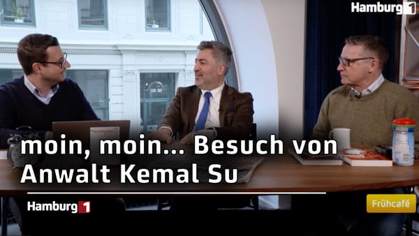 moin, moin...heute zu Gast: Rechtsanwalt Kemal Su