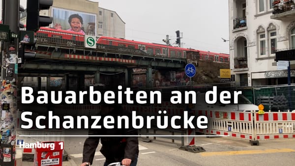 Bauarbeiten intensiviert: So ist der Stand an der Schanzenbrücke