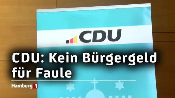 Kein Bürgergeld für Verweigerer: CDU fordert Arbeitsmuffel raus