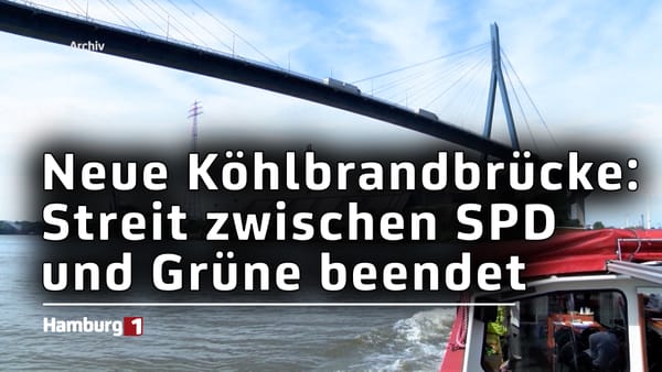 Neue Köhlbrandbrücke: Senat will sich am Dienstag mit entsprechender Drucksache befassen