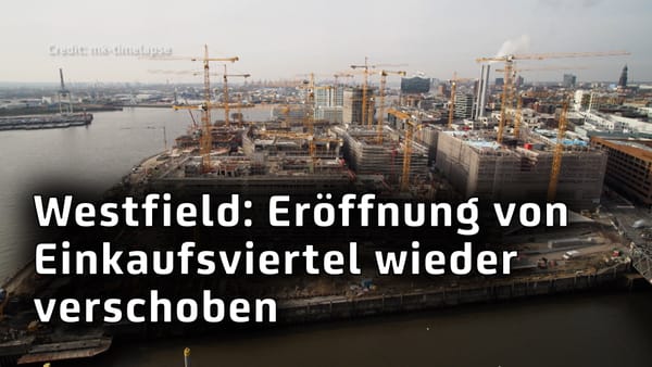 Schon wieder verschoben: Eröffnungstermin für das Westfield-Einkaufsviertel weiter offen