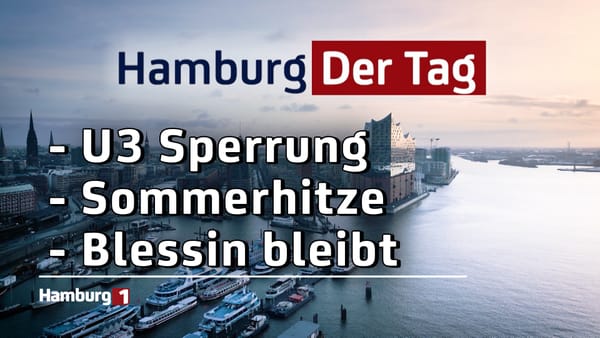 Hamburg Der Tag vom 04.06.2025