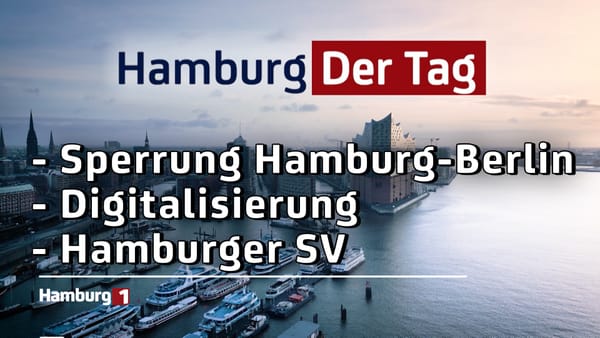 Hamburg Der Tag vom 01.08.2025